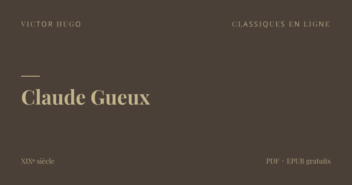 Claude Gueux — Victor Hugo | Classiques en Ligne